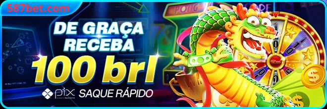 587bet Ganhe R$ 100,00 Gratis
